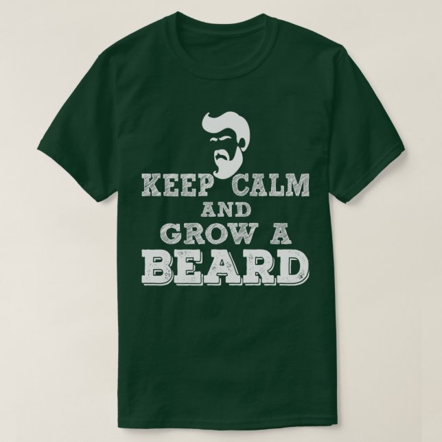 Keep Calm And Grow A Beard Classic TShirt (Design Front)