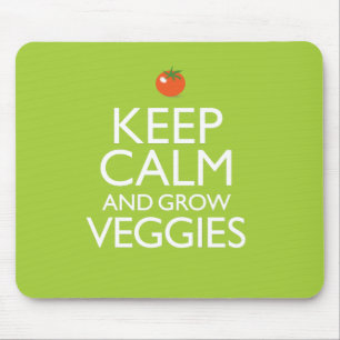 Keep Calm and Grow Veggies Mouse Pad