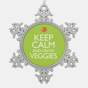 Keep Calm and Grow Veggies Snowflake Pewter Christmas Ornament