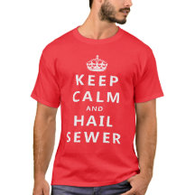 Keep Calm and Hail SEWER - Elite T-Shirt