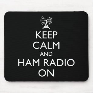 Keep Calm And Ham Radio On Mouse Pad