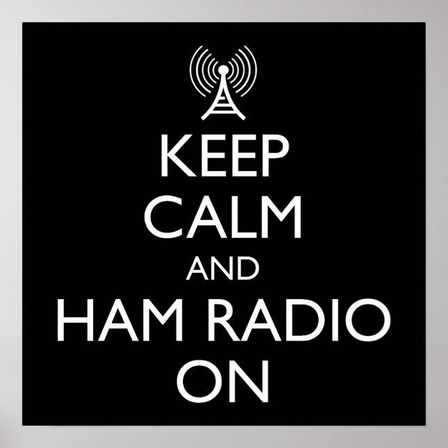 Keep Calm And Ham Radio On Poster (Front)
