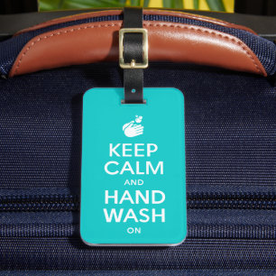 Keep Calm And Hand Wash On - Nurse Doctor + Flu Luggage Tag
