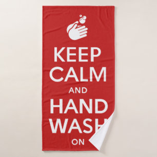 Keep Calm And Hand Wash On - Washing Hygiene Flu Bath Towel