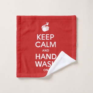 Keep Calm And Hand Wash On - Washing Hygiene Flu Cloth