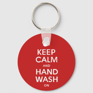 Keep Calm And Hand Wash On - Washing Hygiene Flu Key Ring