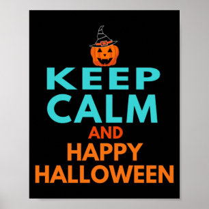 Keep Calm And Happy Halloween  Poster
