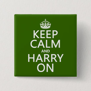 Keep Calm and Harry On (any colour) 15 Cm Square Badge