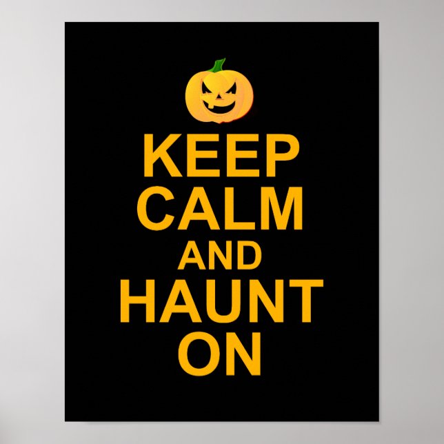 Keep Calm and Haunt On, Halloween Poster (Front)