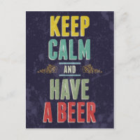 Keep Calm And Have A Beer