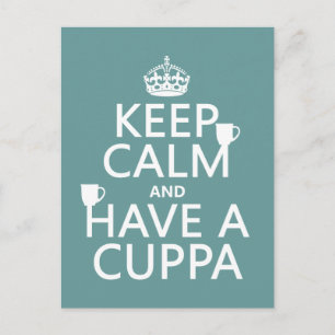 Keep Calm and Have a Cuppa - all colors Postcard