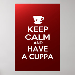 Keep Calm and Have a Cuppa Poster
