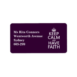 Keep Calm and Have Faith (customisable colours) Label