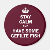 Keep calm and have some Gefilte Fish