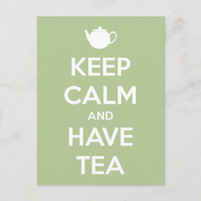 Keep Calm and Have Tea Sage Green Postcard (Front)