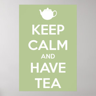 Keep Calm and Have Tea Sage Green Poster