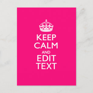KEEP CALM AND Have Your Text EASILY PINK Postcard
