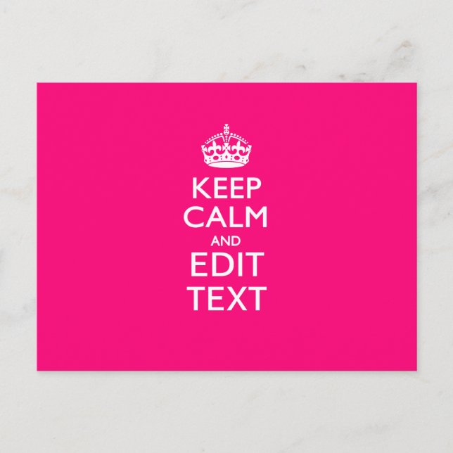 KEEP CALM AND Have Your Text EASILY PINK Postcard (Front)