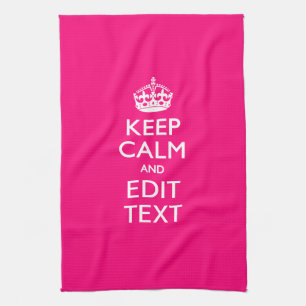 KEEP CALM AND Have Your Text EASILY PINK Tea Towel