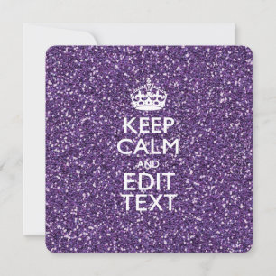 Keep Calm and Have Your Text Glamour Mauve