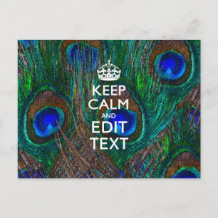 Keep Calm And Have Your Text on Peacock Feathers Postcard