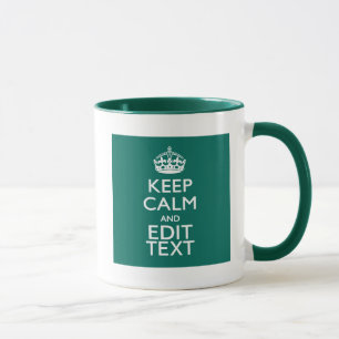 Keep Calm And Have Your Text on Teal Mug