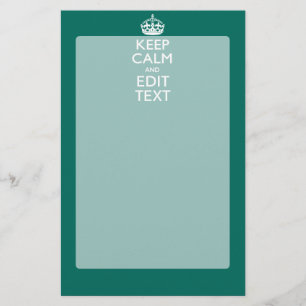 Keep Calm And Have Your Text on Teal Turquoise Stationery
