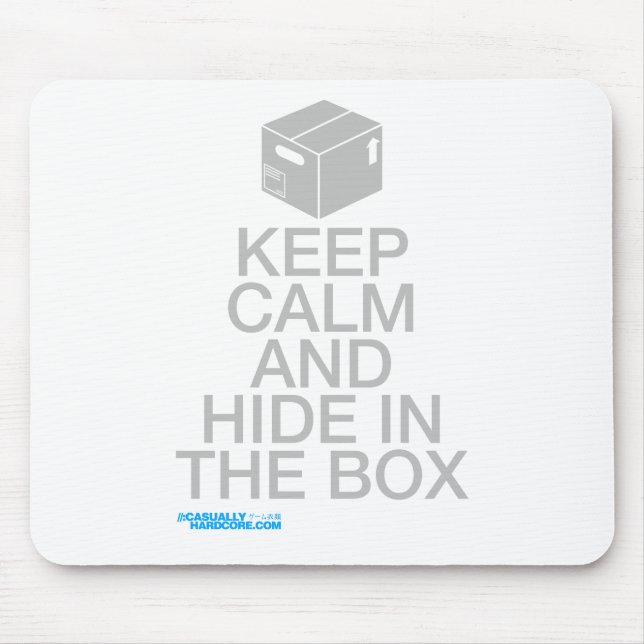 Keep calm and hide in the box mouse pad (Front)