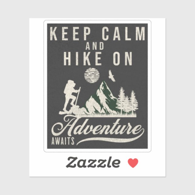 Keep Calm And Hike On (Sheet)