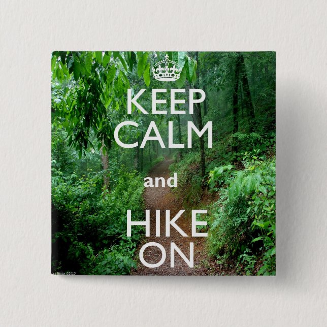 Keep Calm and Hike On 15 Cm Square Badge (Front)