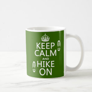 Keep Calm and Hike On (any background colour) Coffee Mug