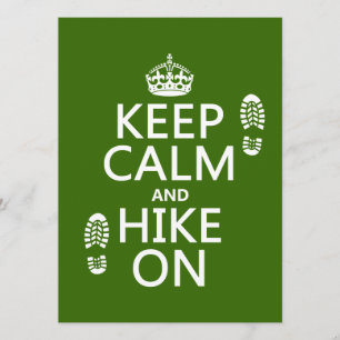 Keep Calm and Hike On (any background colour) Invitation
