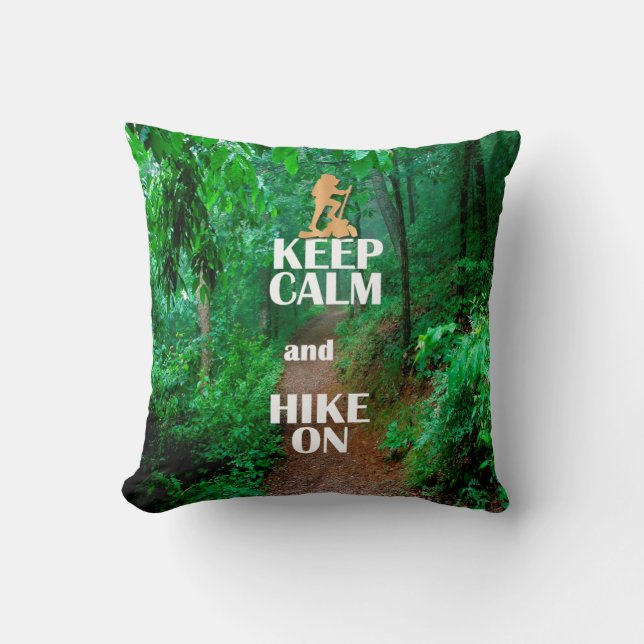 Keep Calm and Hike On Cushion (Front)