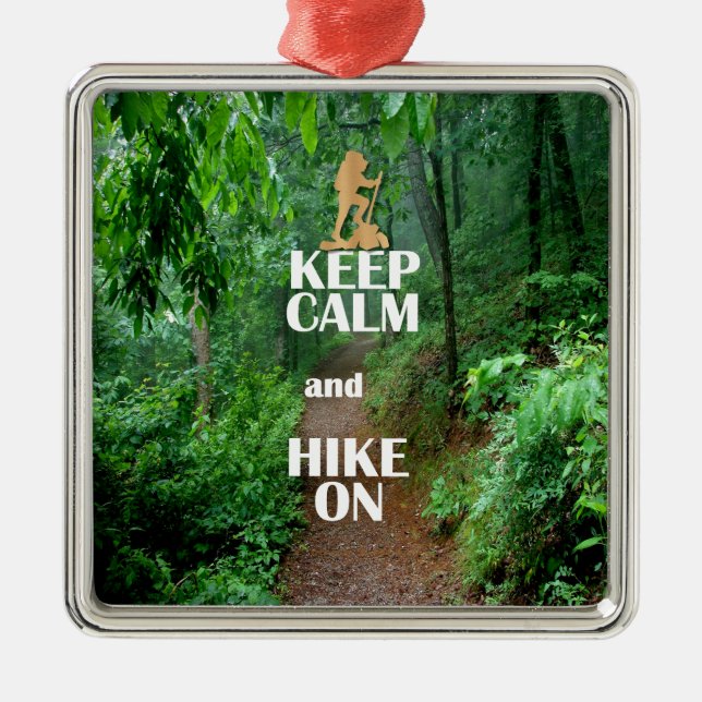 Keep Calm and Hike On Metal Ornament (Front)