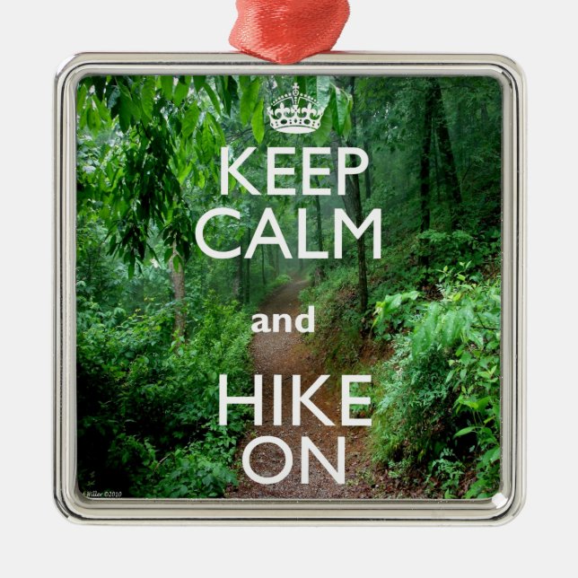 Keep Calm and Hike On Metal Ornament (Front)