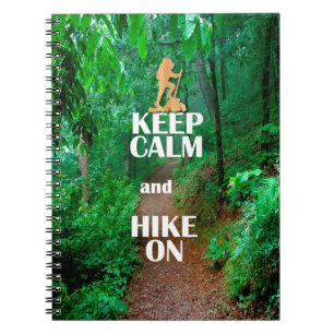 Keep Calm and Hike On Notebook