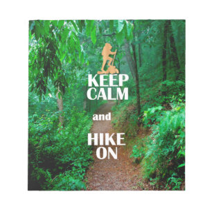 Keep Calm and Hike On Notepad