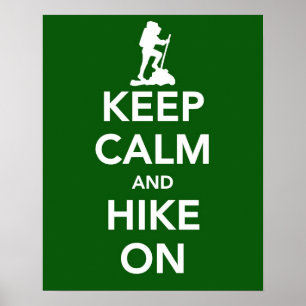 Keep Calm and Hike On poster