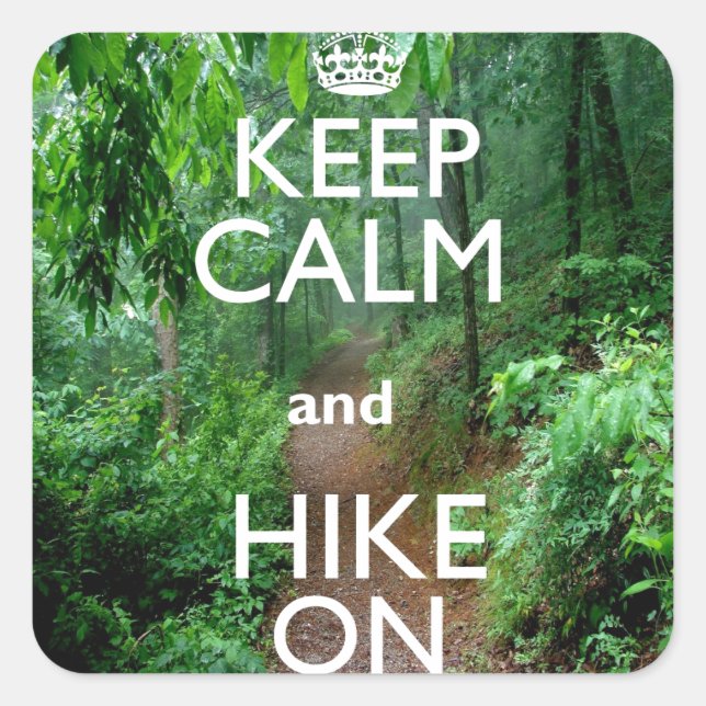 Keep Calm and Hike On Square Sticker (Front)