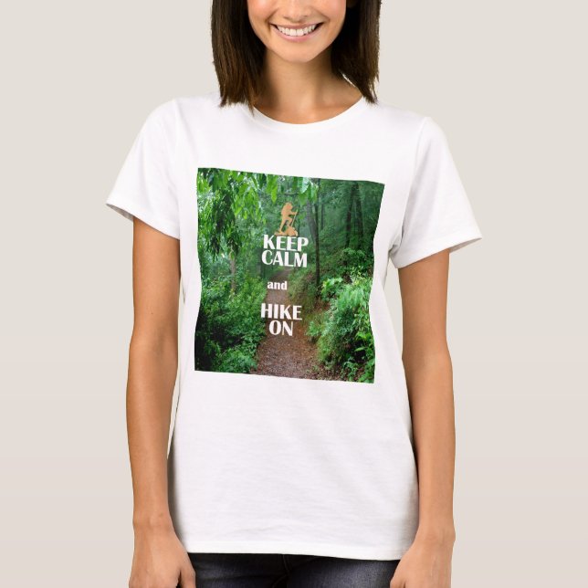 Keep Calm and Hike On T-Shirt (Front)