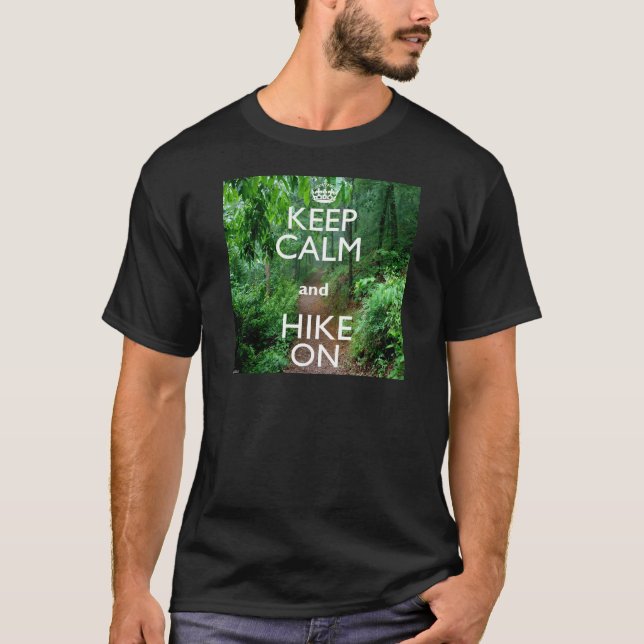 Keep Calm and Hike On T-Shirt (Front)
