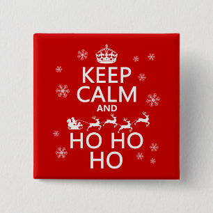 Keep Calm and Ho Ho Ho 15 Cm Square Badge