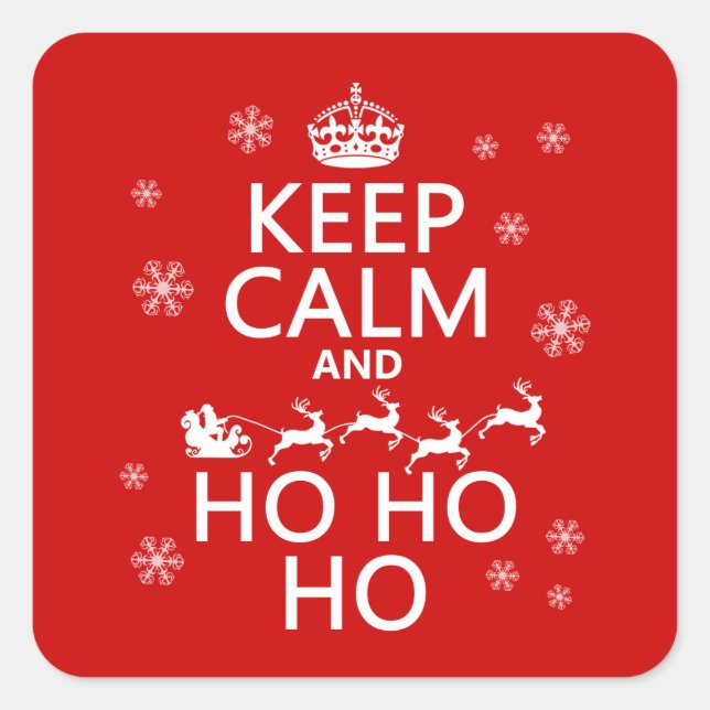 Keep Calm and Ho Ho Ho Square Sticker (Front)