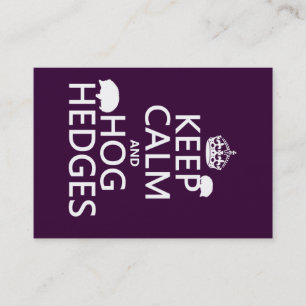 Keep Calm and Hog Hedges (Hedgehogs) (all colours) Business Card