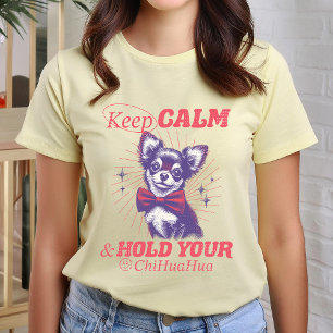 Keep Calm and Hold Your Chihuahua Retro Typography T-Shirt