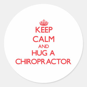 Keep Calm and Hug a Chiropractor Classic Round Sticker