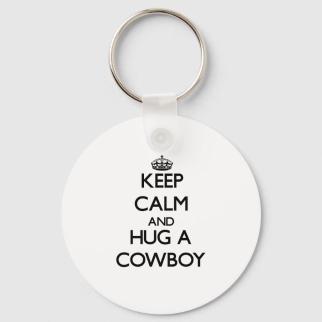 Keep Calm and Hug a Cowboy Key Ring (Front)