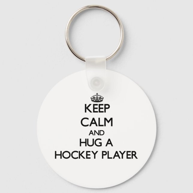 Keep Calm and Hug a Hockey Player Key Ring (Front)