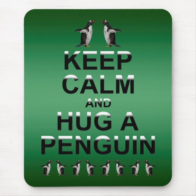 Keep Calm and Hug a Penguin Mousemat (Green) (Front)