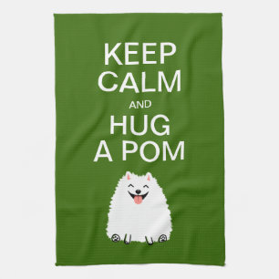 Keep Calm and Hug a Pom - Funny White Pomeranian Tea Towel